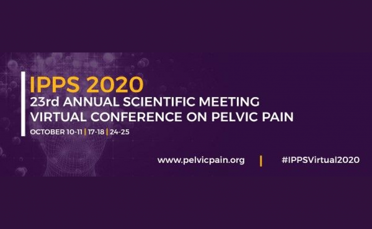 IPPS 2020 - 23rd Annual Scientific Meeting Virtual Conference on Pelvic Pain