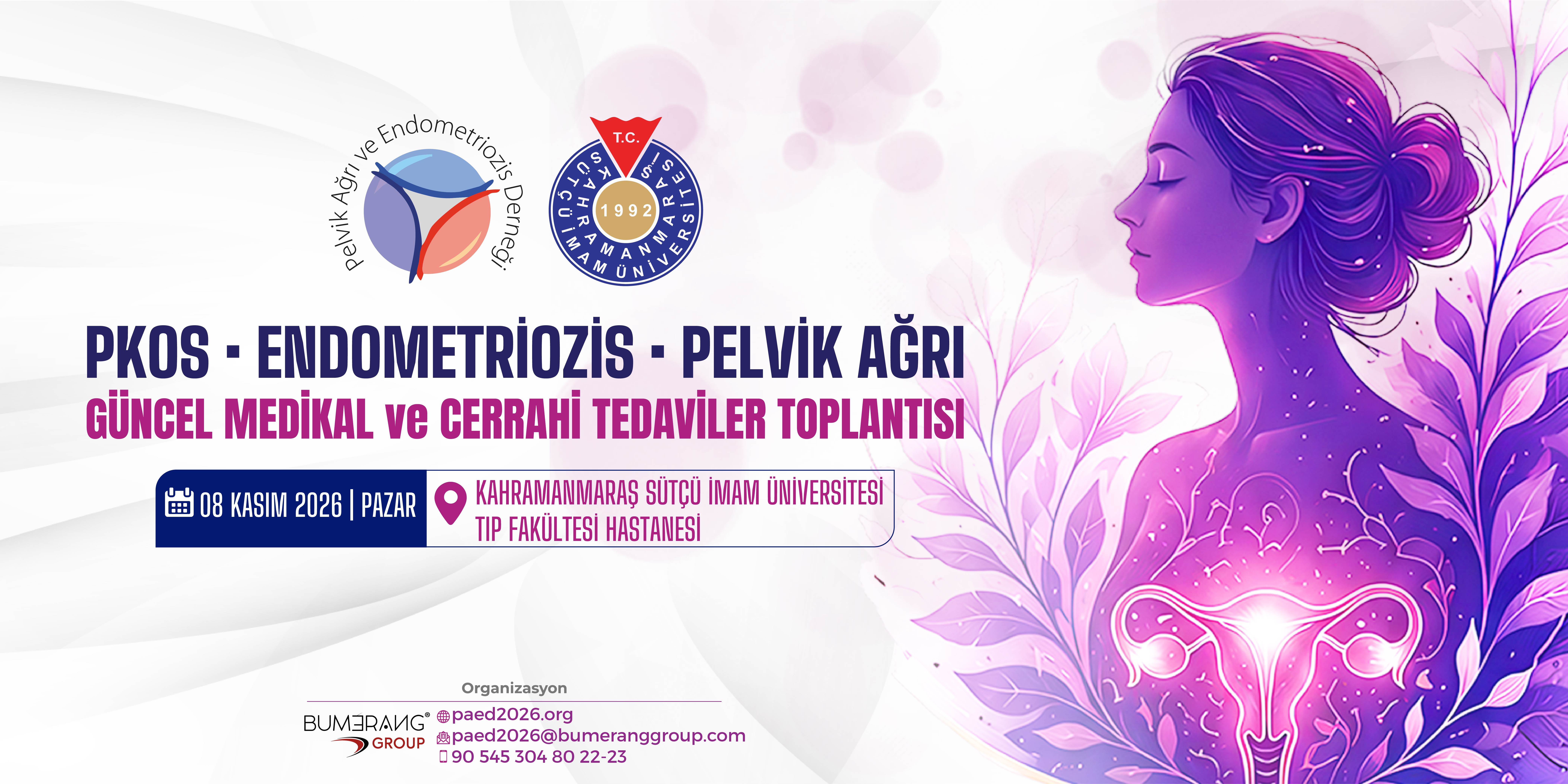 PKOS - ENDOMETRİOZİS - PELVİK AĞRI GÜNCEL MEDİKAL ve CERRAHİ TEDAVİLER TOPLANTISI